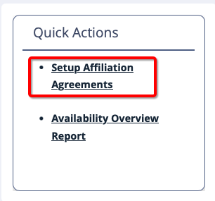 Setup Affiliation Agreements link under Quick Actions